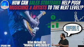 606: How Can Sales Strategies Help Push Musicians & Artists to the Next Level!?