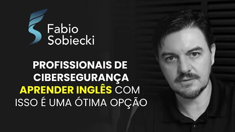 PROFISSIONAIS DE CIBERSEGURANÇA APRENDER INGLÊS COM ISSO É UMA ÓTIMA OPÇÃO | CORTES