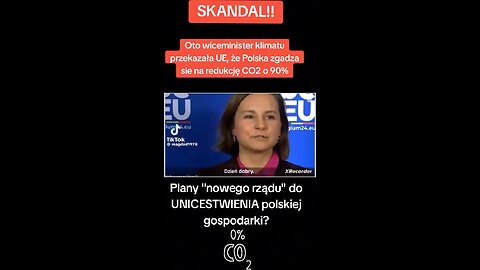 Wice Minister klimatu przekazała UE , że Polska zgadza się na redukcję co2 o 90% ‼️🤬