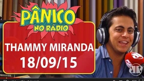 Thammy Miranda - Pânico - 18/09/15