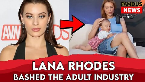 Lana Rhodes Said She’s Against Adult Entertainment | FAMOUS NEWS