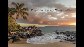 Prayer for Anxiety, Worry, and Fear