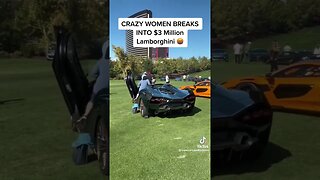 CRAZY LADY BREAKS INTO LAMBORGHINI🫣💀