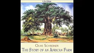 The Story of an African Farm by Olive Schreiner - FULL AUDIOBOOK