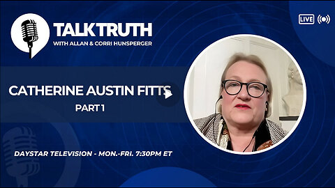 Talk Truth 04.30.24 - Catherine Austin Fitts - Part 1