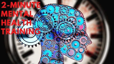 2 minute Mental Health Training to increase Productivity