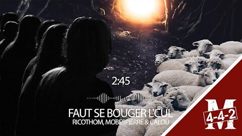 Ricothom, Mobespierre & Calou | Faut se bouger l'cul