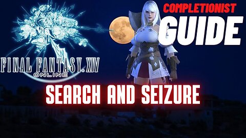 Final Fantasy XIV Online Search and Seizure