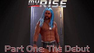 WWE 2k23 My Rise Part 1: The Debut