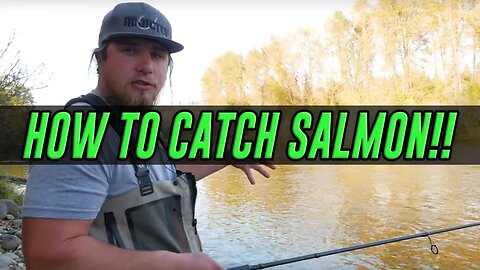 HOW TO Catch A Salmon - COMPLETE Guide To SUCCESS Salmon Fishing!