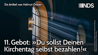 11. Gebot: »Du sollst Deinen Kirchentag selbst bezahlen!« | Helmut Ortner | NDS-Podcast