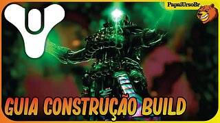 DESTINY 2 │ MEU GUIA DE CONTRUÇÃO DE BUILD NO JOGO