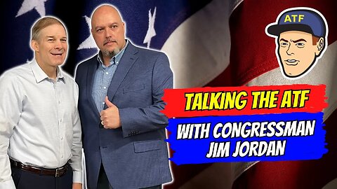 Talking The ATF With Congressman Jim Jordan