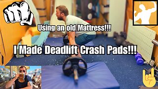 Homemade Deadlift Crash Matt!!!