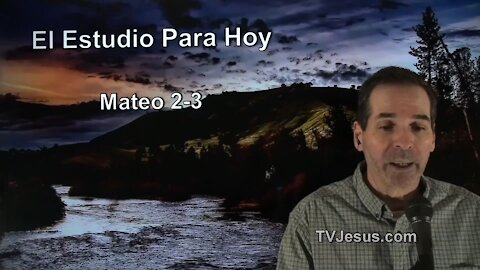 40 Mateo 2-3 - Pastor Ken Zenk - Estudios Biblicos