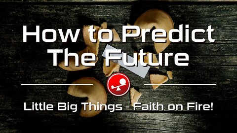 HOW TO PREDICT THE FUTURE - Jesus Says, "Guard Your Heart" - Daily Devotional - Little Big Things