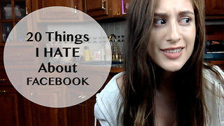 20 Things I HATE about Facebook