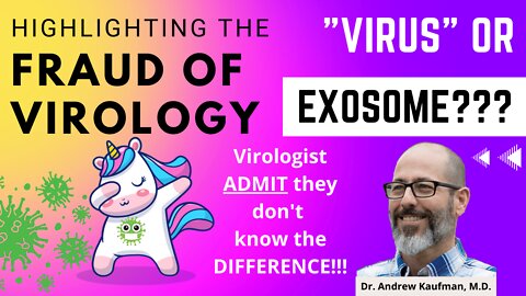 “Virus” or Exosome? | Brian Young Interviewing Dr. Andrew Kaufman
