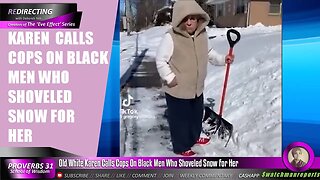 C0PS called on 2 BI ack Ma les for Shoveling Snow for WHlTE Woman
