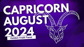 ♑️🔮CAPRICORN Tarot reading predictions for August 2024🔮♑️