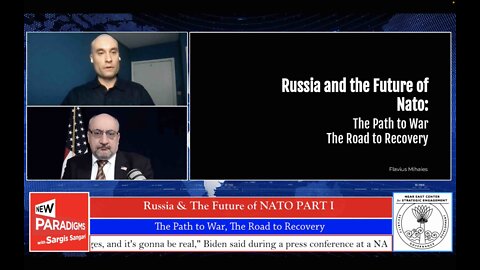 Flavius Mihaies: Russia & The Future of NATO, The Path to War, New Paradigms w/Sargis Sangari EP #90