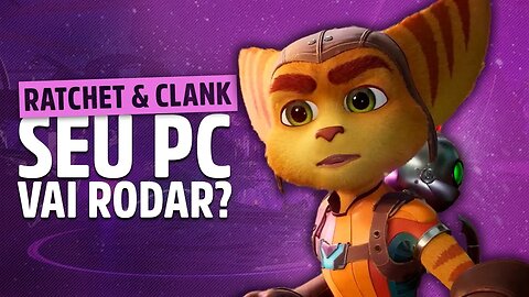 Seu PC vai rodar Ratchet & Clank: Rift Apart? Confira os requisitos mínimos do jogo!