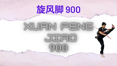 Xuan Feng Jiao 900- 旋风脚 900