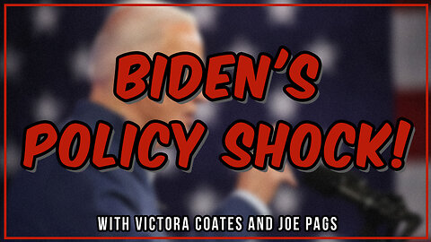 Biden Admin Shows its Cards -- All in One Day