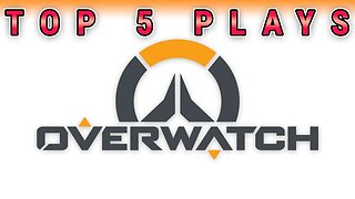 Top 5 Plays - Overwatch | Spring '23