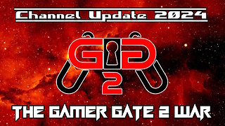 New Update Video! - May 2024 - Real OG Gamers Versus The SJWs and Team Gamerfood Pussies Mega Roast!