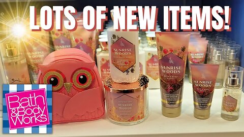 NEW FALL BODY CARE AND ACCESSORIES! | SUNRISE WOODS AND MORE! |STORE WALKTHRU! | BATH & BODYWORKS |