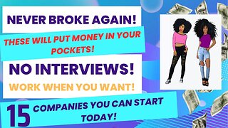 Never Broke Again These Will Put Money In Your Pockets No Interviews Work When You Want Work WFH Job