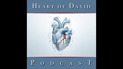 Heart of David Podcast April 5, 2024