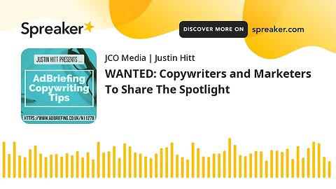 WANTED: Copywriters and Marketers To Share The Spotlight