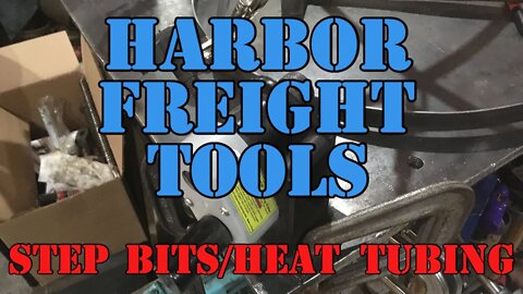 Harbor Freight Tools - Step Bits/Heat Tubing/Etc. - Horror Freight