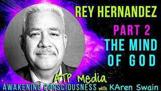 Part 2 The Mind of God Rey Hernandez