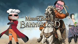 Who Drank His Mtn Dew? Mount And Blade 2 Bannerlord With Friends Rambling About Naruto And Discord