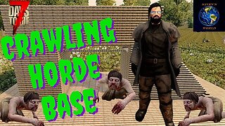 Crawling Horde Base - 7 Days to Die (Alpha 20)