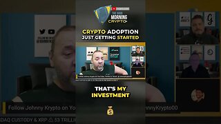 Crypto Adoption Just Getting Started