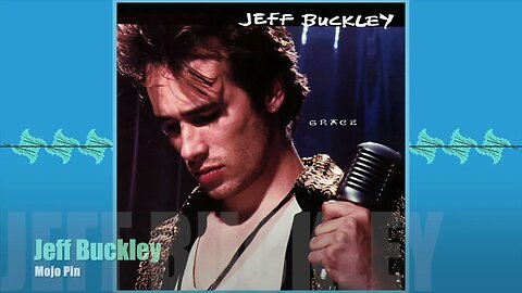 🎵Jeff Buckley - Mojo Pin