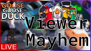 🔪Viewer Mayhem in Goose Goose Duck