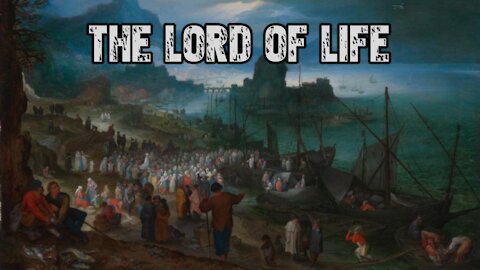 The Lord of Life