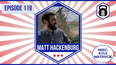 In Liberty and Health 119 - Matt Hackenburg