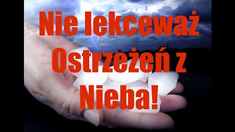 Nie lekceważ ostrzeżeń Bożych!