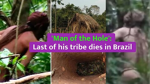 'Man of the Hole': Last of his tribe dies in Brazil #Manofthehole #news #usanewstoday #usa #amazon