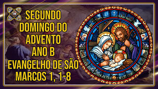 Comentários ao Evangelho do Segundo Domingo do Advento - Ano B Mc 1, 1-8