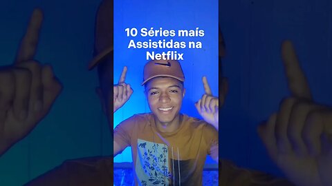 10 Séries maís Assistidas na Netflix #dicas #series #netflix #viral #fyp #shorts