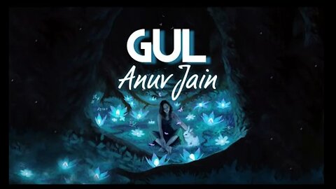 Anuv Jain - GUL (Studio)