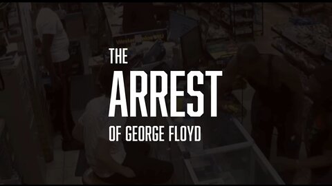 THE TRUTH ABOUT GEORGE FLOYD