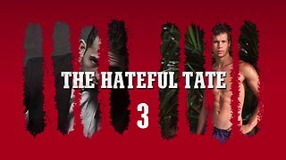 THE HATEFUL TATE EPISODE 3